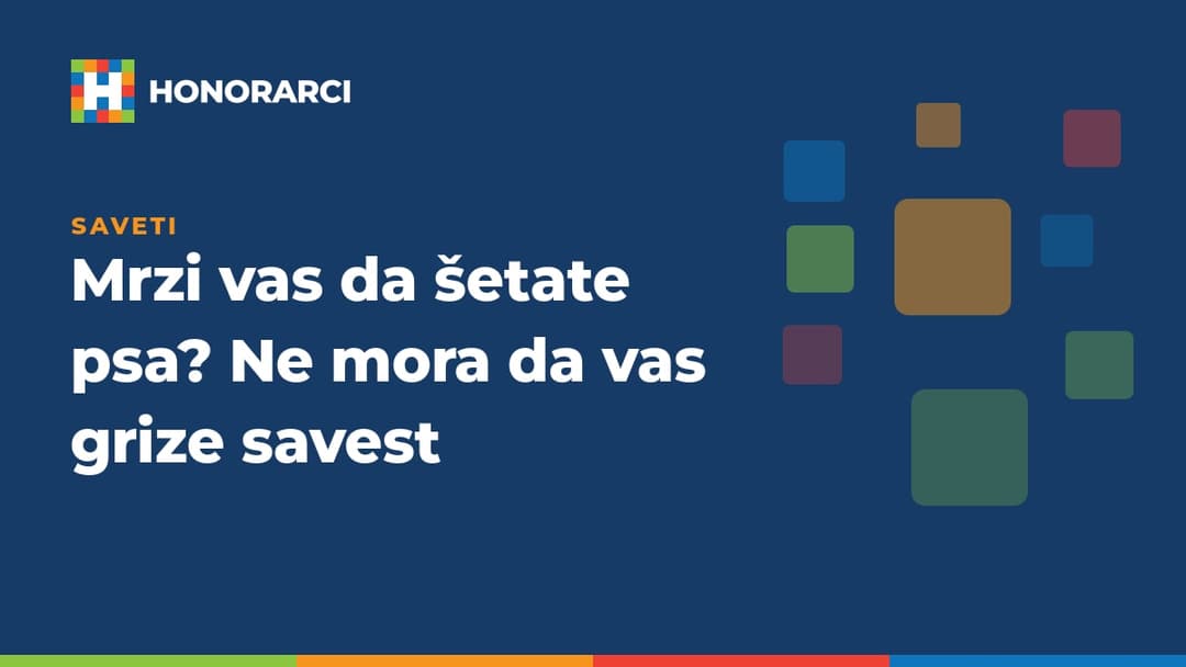 Mrzi vas da šetate psa? Ne mora da vas grize savest
