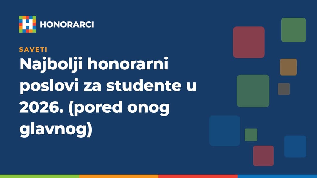 Najbolji honorarni poslovi za studente u 2026. (pored onog glavnog)